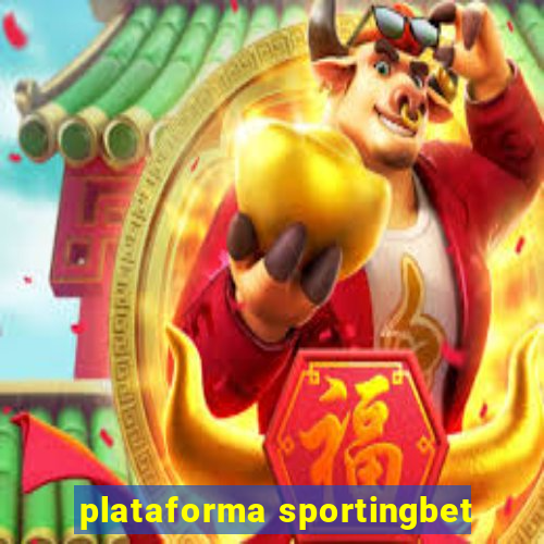 plataforma sportingbet